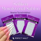 Szilikon Mosolyvonal sablon Reverse TIP Technikához - Orosz Extrém Francia - 12db - Perfect Nails