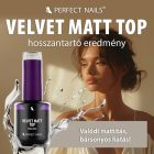 Velvet Matt Top Gel - Hema Free Matt Fedőzselé - 15ml   - Perfect Nails